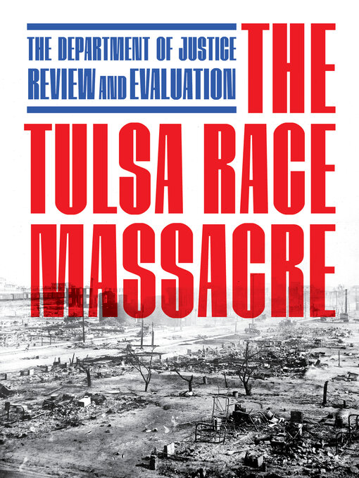 Title details for The Tulsa Race Massacre by Department of Justice - Available